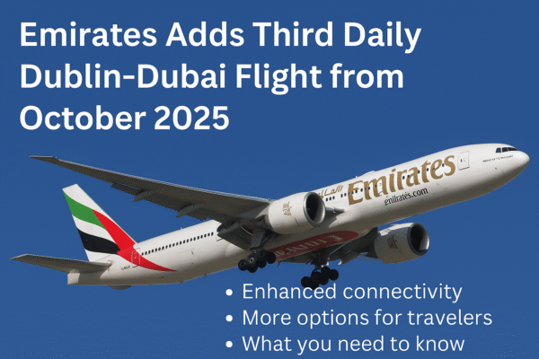 Emirates Boosts Dublin-Dubai Air Connectivity
