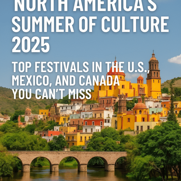 North America’s Summer of Culture 2025