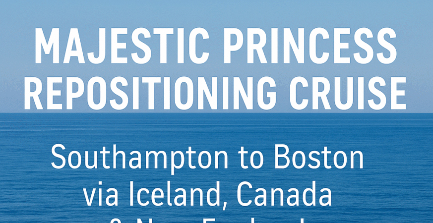 Majestic Princess Sets Sail on Epic Repositioning Cruise