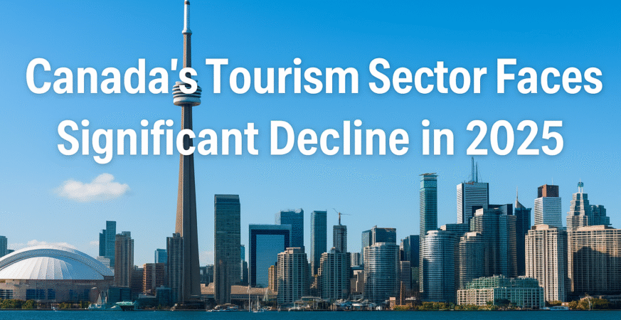 Canada’s Tourism Slump Deepens in 2025