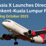 AirAsia X Launches Direct Tashkent–Kuala Lumpur Flights from October 2025 to Boost Central Asia–Southeast Asia Tourism & Trade