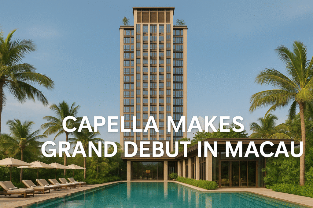 Capella at Galaxy Macau Opens Its Doors