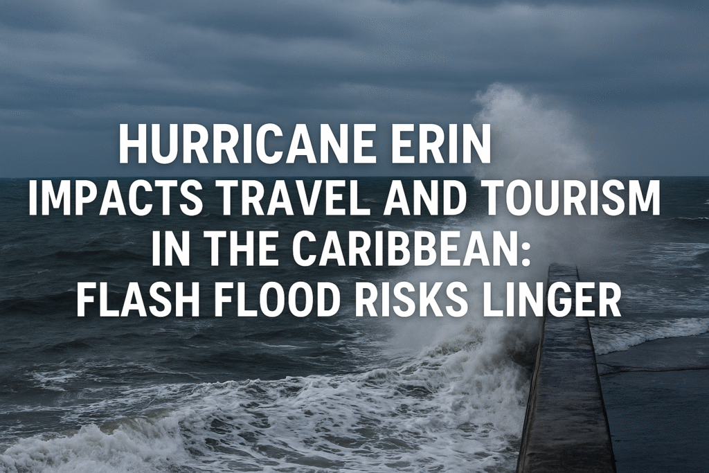 Hurricane Erin Sparks Caribbean