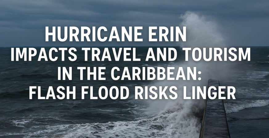 Hurricane Erin Sparks Caribbean