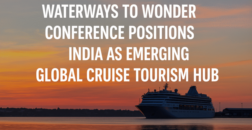 India Unveils Roadmap for Cruise Tourism