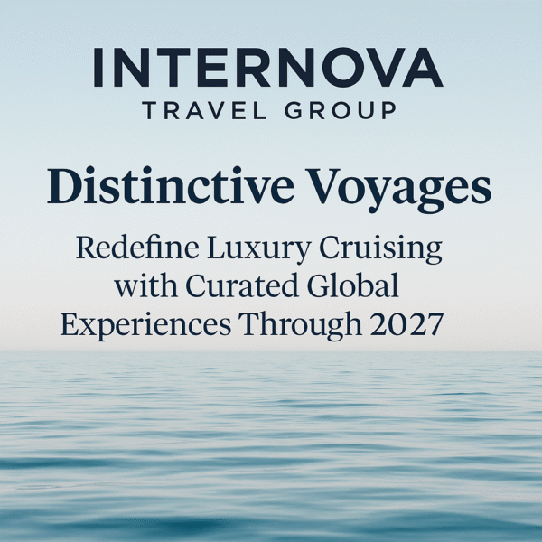 Internova’s Distinctive Voyages Redefine Luxury Cruising
