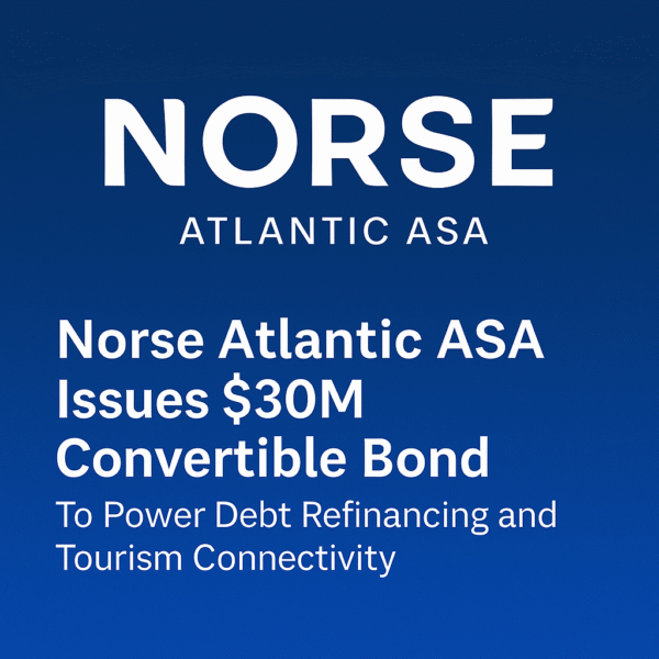 Norse Atlantic ASA Launches $30M