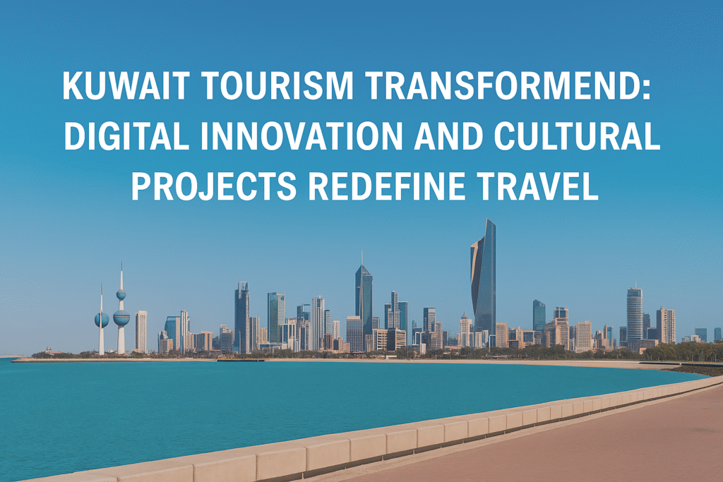 Visit Kuwait How Technology