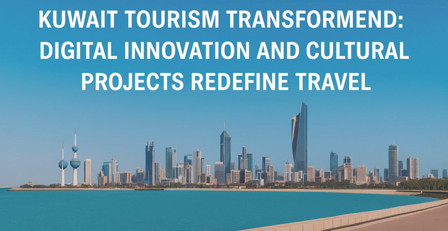 Visit Kuwait How Technology