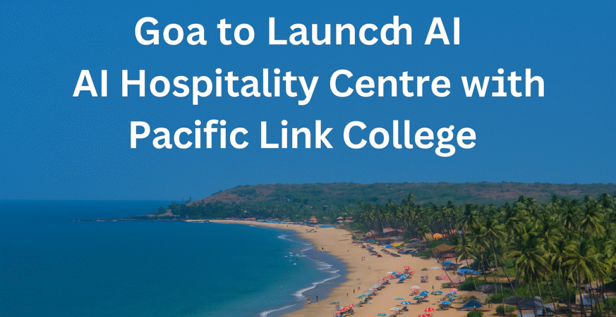 Goa to Launch AI Hospitality