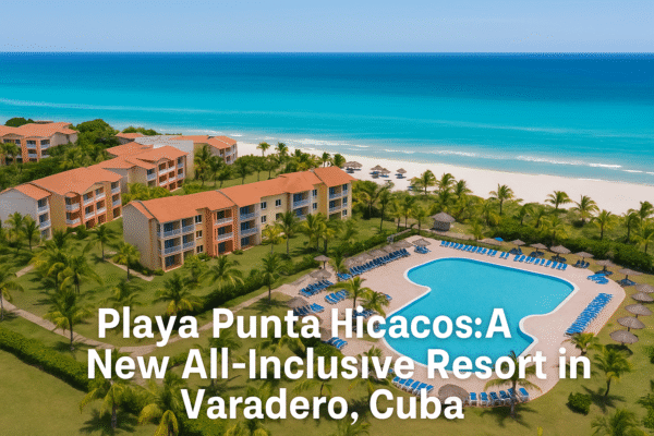 Sunwing Launches Playa Punta Hicacos