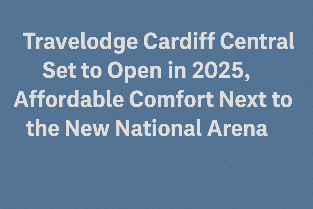 Travelodge Cardiff Central