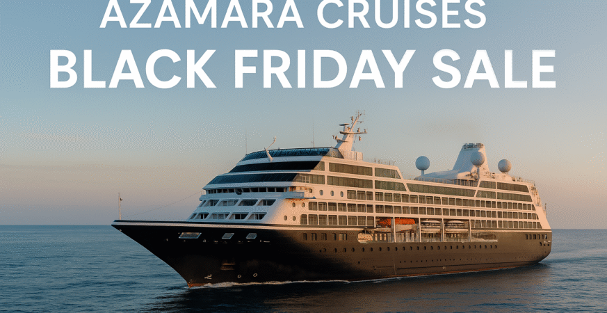 Azamara Cruises Unveils Black Friday Sale Save Big on Luxury Voyages to Japan, Italy, Alaska, and the Caribbean