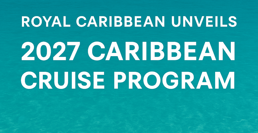 Royal Caribbean Unveils 2027