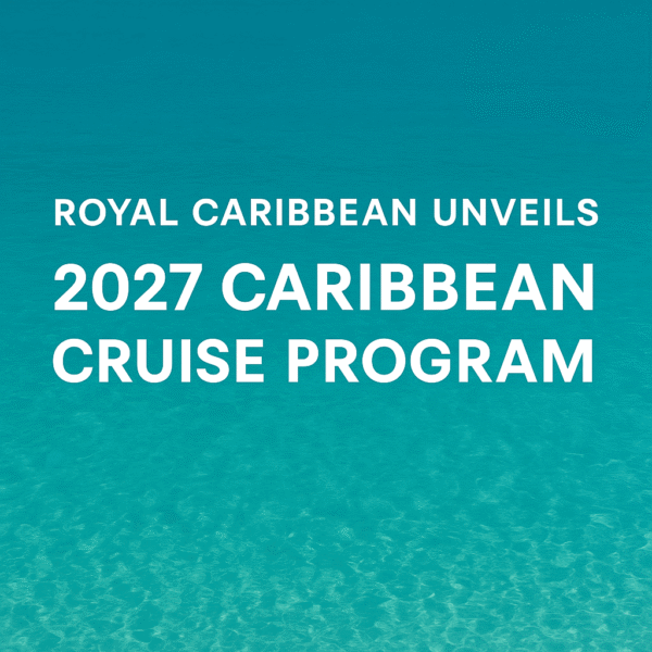 Royal Caribbean Unveils 2027