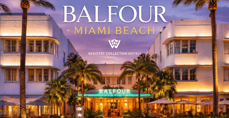 Balfour Miami Beach Joins Wyndham’s Registry Collection, Redefining Luxury Hospitality in South Beach
