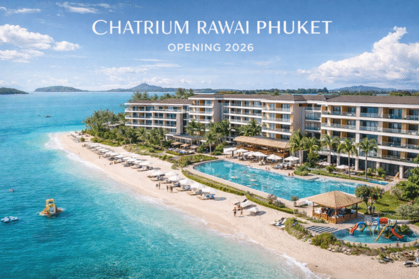 Chatrium Rawai Phuket Set to Open in 2026, Introducing a New Family-Friendly Luxury Escape on Thailand’s Andaman Coast