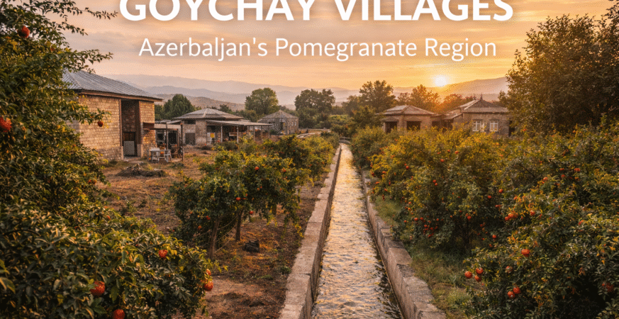 Now Goychay Villages Reveal the Living