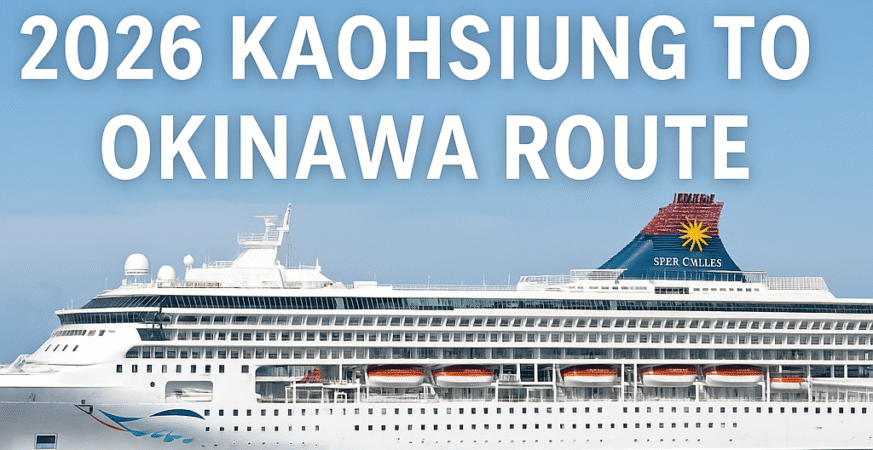 StarCruises Announces 2026 Kaohsiung–Okinawa Route, Unlocking a New Era of Asia-Pacific Cruise Adventure